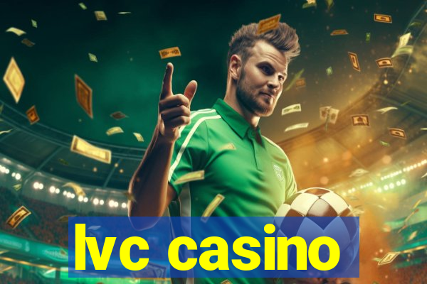 lvc casino